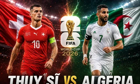 VTV trực tiếp bóng đá Thuỵ Sĩ vs Algeria - Link xem trực tiếp World Cup 2026 hôm nay 3/7 trên VTV3