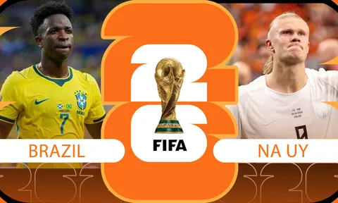 Nhận định bóng đá, dự đoán tỷ số kết quả Brazil vs Na Uy, 3h ngày 6/7 - Vòng 1/8 World Cup 2026