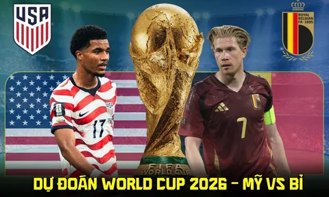 Dự đoán tỷ số Mỹ vs Bỉ 7h ngày 7/7 - Nhận định bóng đá World Cup 2026 hôm nay