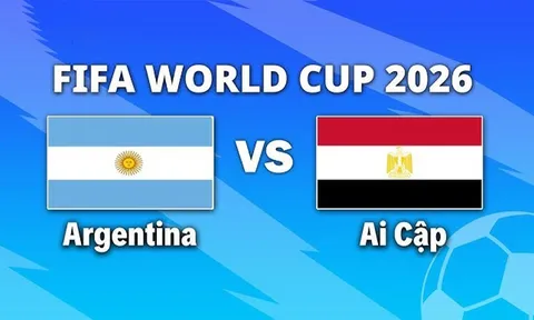 VTV3, VTV6 TRỰC TIẾP bóng đá Argentina vs Ai Cập hôm nay 7/7 - Link xem trực tiếp World Cup 2026 mới nhất