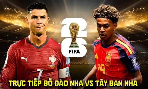 VTV3 VTV6 trực tiếp bóng đá Bồ Đào Nha vs Tây Ban Nha 2h ngày 7/7 - Link trực tiếp World Cup 2026