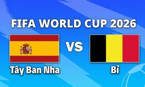 VTV3, VTV6 TRỰC TIẾP bóng đá Tây Ban Nha vs Bỉ hôm nay 11/7 - Link xem trực tiếp World Cup 2026 mới nhất