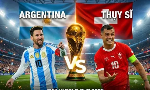 Lịch sử đối đầu Argentina vs Thụy Sĩ - Nhận định bóng đá Tứ kết World Cup 2026: Đại diện châu Âu lép vế