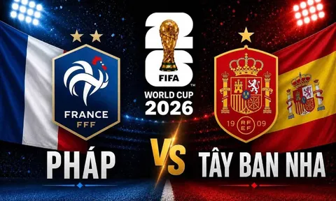 Kết quả bóng đá, tỷ số Pháp vs Tây Ban Nha - Bán kết World Cup 2026: Kịch bản khó tin