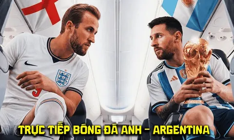 Link xem trực tiếp bóng đá Anh vs Argentina 2h ngày 16/7 - VTV6 VTV3 trực tiếp World Cup 2026 hôm nay