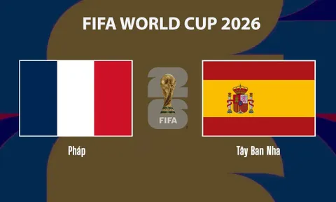 VTV3, VTV6 TRỰC TIẾP bóng đá Pháp vs Tây Ban Nha hôm nay 15/7 - Link xem trực tiếp World Cup 2026 mới nhất