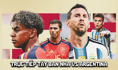 VTV3 VTV6 trực tiếp bóng đá Tây Ban Nha vs Argentina - Link xem trực tiếp chung kết World Cup hôm nay