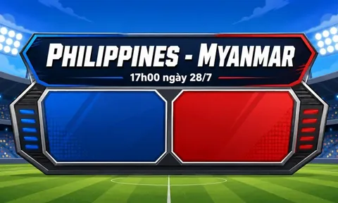 Trực tiếp bóng đá Philippines vs Myanmar, 17h ngày 28/7 - Link xem trực tiếp AFF Cup 2026 trên VTV6