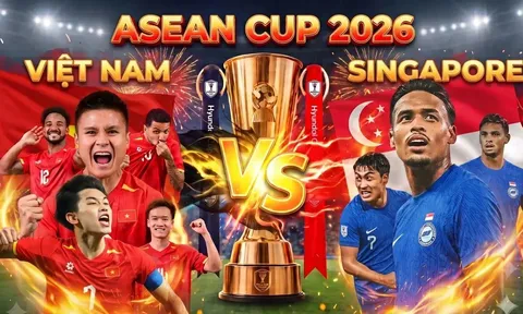 Lịch sử đối đầu ĐT Việt Nam vs ĐT Singapore - Nhận định bóng đá AFF Cup 2026: 'Cơn ác mộng' Xuân Son