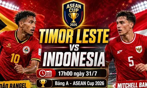 Siêu máy tính dự đoán kết quả, tỷ số Timor Leste vs Indonesia - AFF Cup 2026: ĐT Việt Nam thở phào?