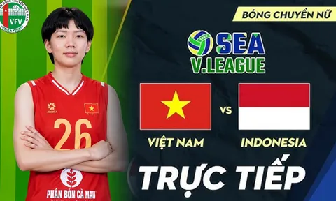 VTV6, VTV7 TRỰC TIẾP bóng chuyền Việt Nam vs Indonesia hôm nay 1/8 - Link xem SEA V.Cup 2026 mới nhất
