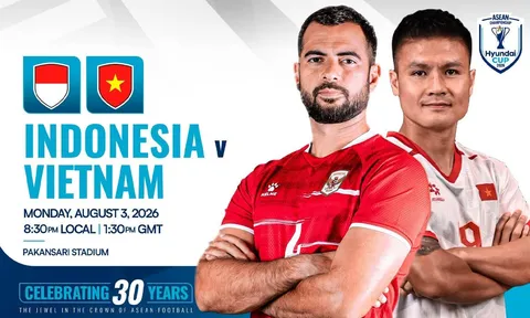 Trực tiếp bóng đá Indonesia vs Việt Nam hôm nay 3/8 - Link xem trực tiếp AFF Cup 2026 trên VTV6