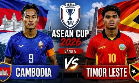 Nhận định bóng đá, dự đoán tỷ số Campuchia vs Timor Leste, 17h30 ngày 3/8 - AFF Cup 2026: Chiến thắng đầu tay