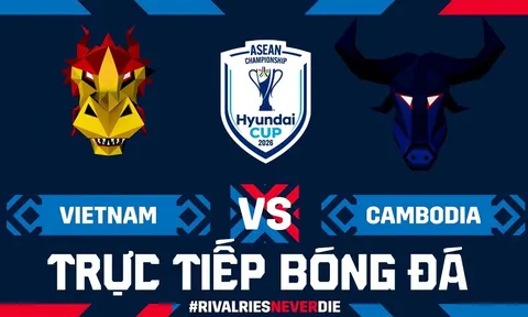 Trực tiếp bóng đá Việt Nam vs Campuchia hôm nay 7/8 - AFF Cup 2026: Mưa bàn thắng tại Mỹ Đình?