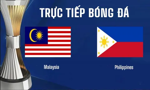 VTV6, VTV7 TRỰC TIẾP bóng đá Malaysia vs Philippines hôm nay 8/8 - Link xem trực tiếp AFF Cup 2026 mới nhất