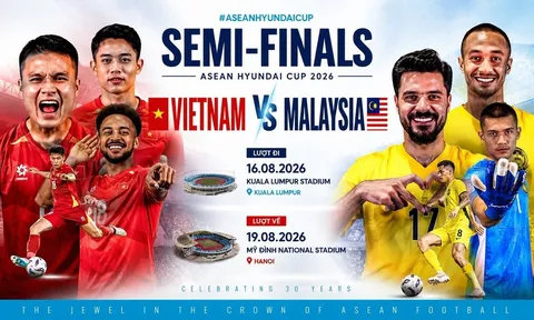 VTV trực tiếp Bán kết AFF Cup 2026 - Lịch trực tiếp Việt Nam vs Malaysia; Thái Lan vs Singapore