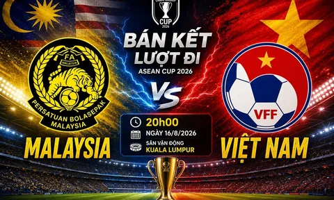VTV trực tiếp Bán kết AFF Cup 2026 - Link xem trực tiếp Malaysia vs Việt Nam trên VTV6 và VTVgo