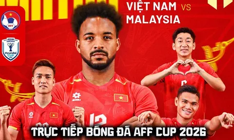 Trực tiếp bóng đá Việt Nam vs Malaysia hôm nay 19/8 - Link xem trực tiếp AFF Cup 2026 trên VTV