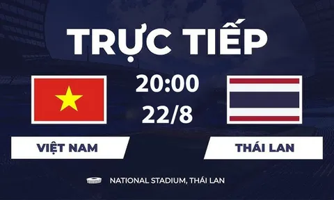 Link xem TRỰC TIẾP bóng đá AFF CUP 2026 hôm nay 22/8 - VTV6, VTVGo trực tiếp Việt Nam vs Thái Lan