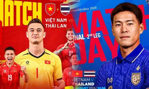 Lịch phát sóng AFF Cup 2026 hôm nay 26/8 - Link xem TRỰC TIẾP bóng đá Việt Nam vs Thái Lan trên VTV6, VTVgo