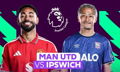 Nhận định bóng đá MU vs Ipswich 22h30 ngày 30/8 - Dự đoán tỷ số Ngoại hạng Anh hôm nay