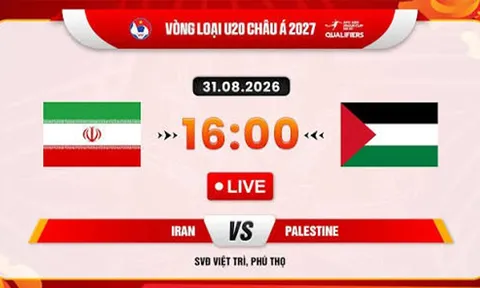 Link xem TRỰC TIẾP bóng đá U20 Iran vs U20 Palestine hôm nay 31/8 - TV360, VFF trực tiếp VL U20 châu Á 2027