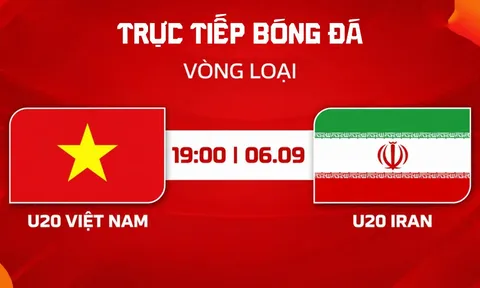 Xem trực tiếp bóng đá U20 Việt Nam vs U20 Iran ở đâu, kênh nào? TV360 trực tiếp VL U20 châu Á 2027 hôm nay
