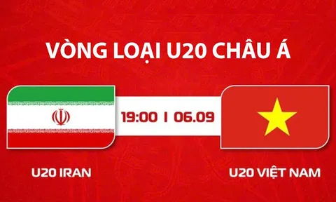 Xem trực tiếp U20 Việt Nam đấu U20 Iran ở đâu, kênh nào? Link xem trực tiếp VL U20 châu Á mới nhất