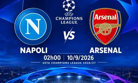 VTV trực tiếp bóng đá Napoli vs Arsenal - Link xem trực tiếp UEFA Champions League hôm nay 10/9 trên VTV