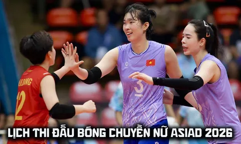 Lịch thi đấu bóng chuyền nữ ASIAD 2026 mới nhất - BTC chốt giờ thi đấu tuyển nữ Việt Nam vs Qatar