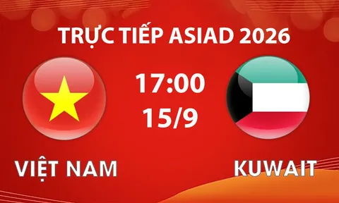 VTV6, VTV3 TRỰC TIẾP bóng đá U23 Việt Nam vs U23 Kuwait hôm nay 15/9 - Link xem trực tiếp ASIAD 2026 mới nhất
