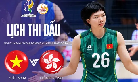 VTV trực tiếp bóng chuyền nữ Việt Nam vs Hong Kong - Link xem trực tiếp bóng chuyền ASIAD 2026 trên VTV