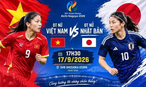 VTV trực tiếp bóng đá Việt Nam vs Nhật Bản - Link xem trực tiếp bóng đá nữ ASIAD 2026 hôm nay 17/9