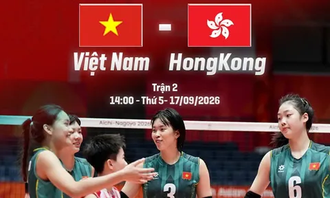 VTV TRỰC TIẾP bóng chuyền Việt Nam mới nhất 17/9 - Link xem trực tiếp bóng chuyền nữ Việt Nam vs Hong Kong