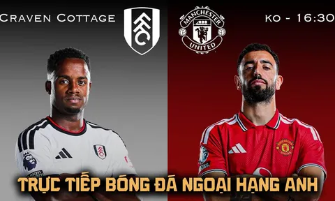Xem trực tiếp bóng đá MU vs Fulham ở đâu, kênh nào? FPTPlay trực tiếp Ngoại hạng Anh hôm nay 20/9