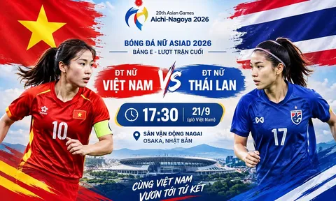VTV trực tiếp bóng đá nữ Việt Nam vs Thái Lan - Link xem trực tiếp ASIAD 2026 hôm nay trên VTV6