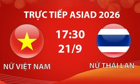 VTV6, VTVGo TRỰC TIẾP bóng đá ASIAD 2026 hôm nay 21/9 - Link xem trực tiếp tuyển Việt Nam vs Thái Lan
