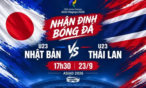 Dự đoán kết quả, tỷ số U23 Nhật Bản vs U23 Thái Lan - Nhận định bóng đá nam ASIAD 2026 hôm nay 23/9
