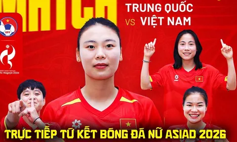 Link xem trực tiếp bóng đá nữ Việt Nam vs Trung Quốc 13h ngày 25/9 - VTV6 trực tiếp ASIAD 2026 hôm nay