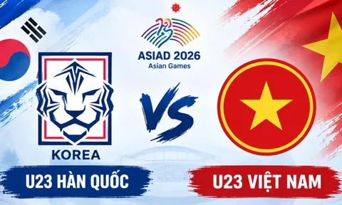 Xem trực tiếp bóng đá U23 Việt Nam vs U23 Hàn Quốc ở đâu, kênh nào? Link trực tiếp ASIAD 2026 hôm nay