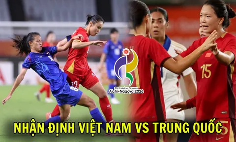 Lịch sử đối đầu ĐT nữ Việt Nam vs Trung Quốc - Nhận định bóng đá nữ ASIAD 2026 hôm nay 25/9