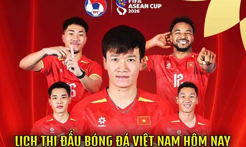 Lịch thi đấu bóng đá Việt Nam hôm nay 26/9 - Kênh xem trực tiếp ĐT Việt Nam vs Philippines ở FIFA ASEAN Cup 2026