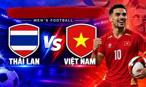 Nhận định bóng đá ĐT Việt Nam vs ĐT Thái Lan 19h30 ngày 29/9 - FIFA ASEAN Cup 2026: Trận cầu sinh tử