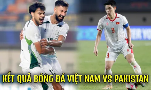 Kết quả bóng đá Việt Nam vs Pakistan - Cập nhật link xem trực tiếp FIFA ASEAN Cup 2026 trên FPT