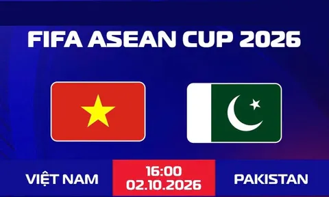 Link xem trực tiếp bóng đá Việt Nam vs Pakistan hôm nay 2/10 - FPT, TV360 trực tiếp FIFA ASEAN Cup