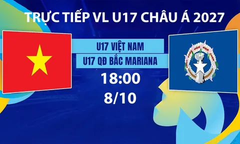 TRỰC TIẾP bóng đá U17 Việt Nam vs U17 QĐ Bắc Mariana hôm nay 8/10 - TV360 phát sóng VL U17 châu Á 2027
