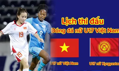 Lịch thi đấu VL U17 châu Á 2027 mới nhất 11/10 - Kênh xem trực tiếp U17 Việt Nam vs Kyrgyzstan