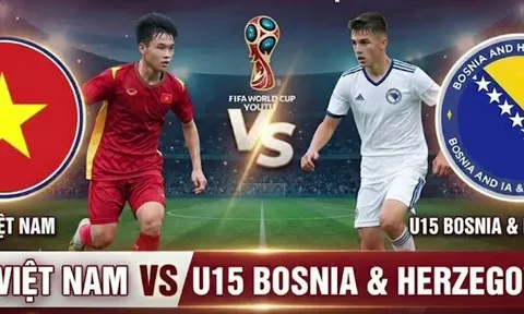 Kết quả bóng đá U15 Việt Nam vs U15 Bosnia hôm nay 24/10 - U15 World Cup 2026: Rượt đuổi kịch tính