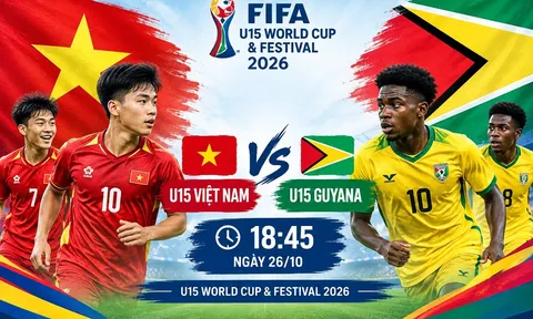 TRỰC TIẾP bóng đá U15 Việt Nam vs U15 Guyana - Link xem trực tiếp U15 World Cup 2026 của FIFA