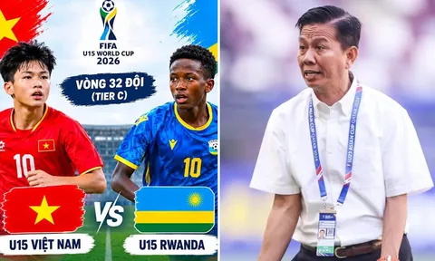 Trực tiếp bóng đá U15 Việt Nam vs U15 Rwanda 15h45 ngày 28/10 - Link trực tiếp World Cup 2026 hôm nay